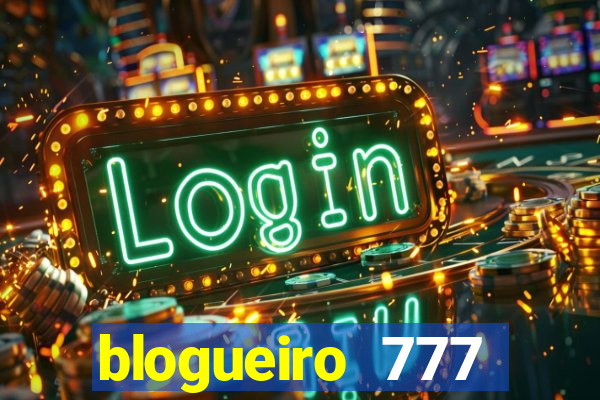 blogueiro 777 plataforma login